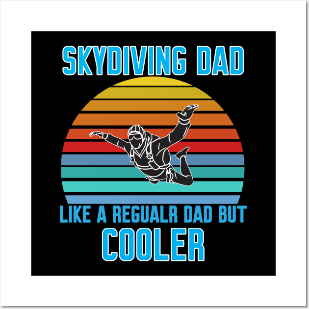 Funny Skydiving Dad Wall Art by Work Memes